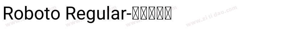 Roboto Regular字体转换